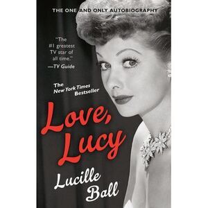 Love, Lucy -- Lucille Ball